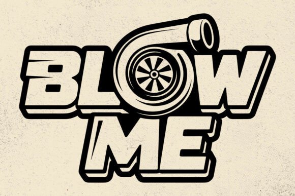 Download Turbo Blow Me SVG, PNG, Funny Car Svg - Png Collection